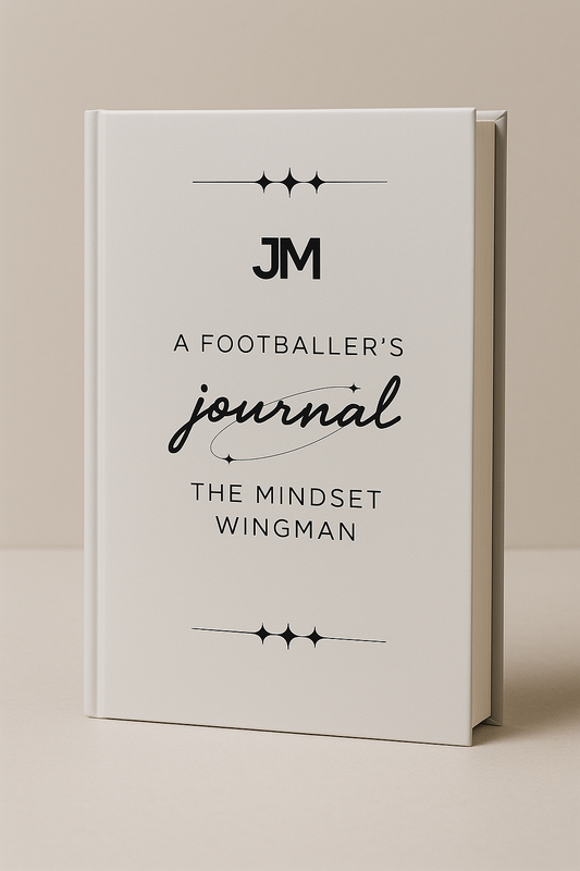 A Footballer's Journal: The Mindset Wingman